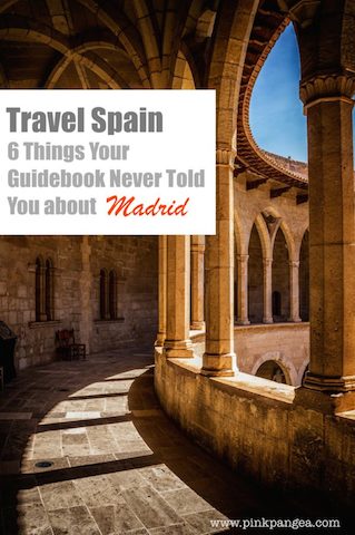 Travel Spain: 6 Things Your Guidebook Never Told You about Madrid