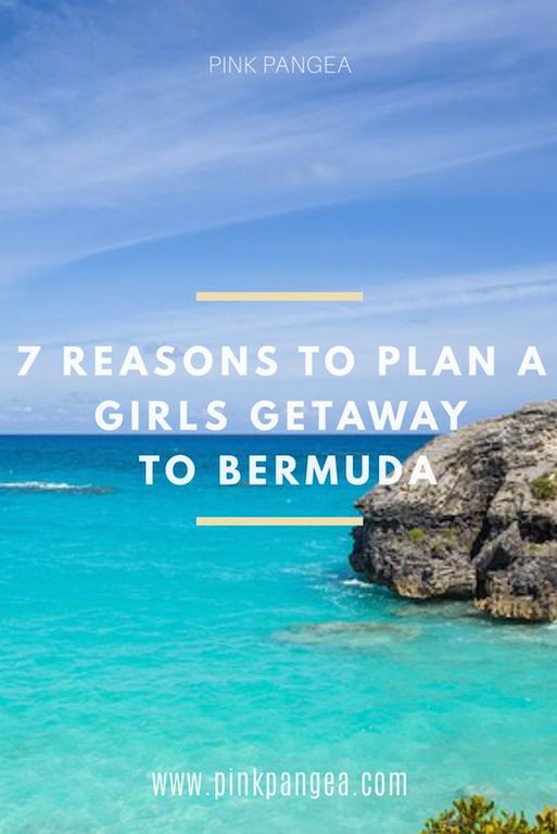 7 Reasons to Plan a Girls Getaway to Bermuda