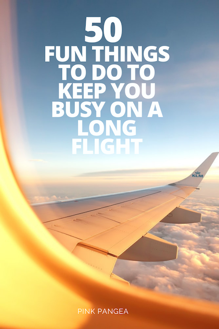 22 Awesome Things To Do On A Long Flight