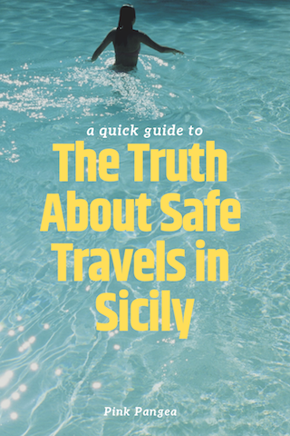 The Truth about Safe Travel in Sicily