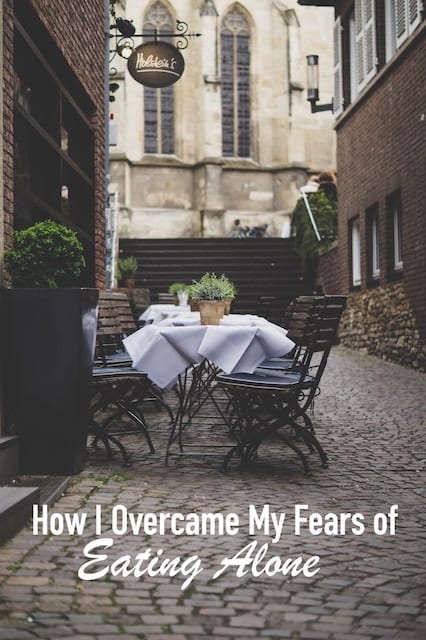 How I Overcame My Fears of Eating Alone