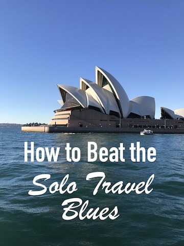 Travel Alone: How to Beat the Solo Travel Blues!