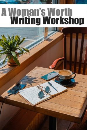 A Woman's Worth Writing Workshop