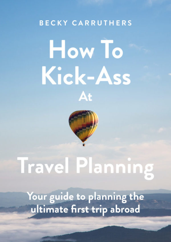 A Kick-Ass Travel Planning Guide: In Conversation with Writer Becky Carruthers